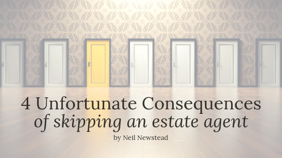 Neil Newstead - Consequences of skipping an estate agent - Blog header